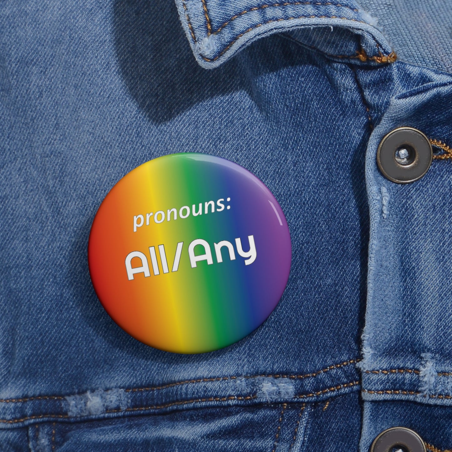Any/All | Pronoun Pin | Pride Button