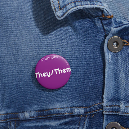 They/Them | Pronoun Pin | Pride Button