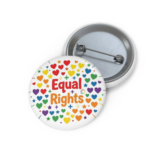 Equal Rights | Statement Pin Button