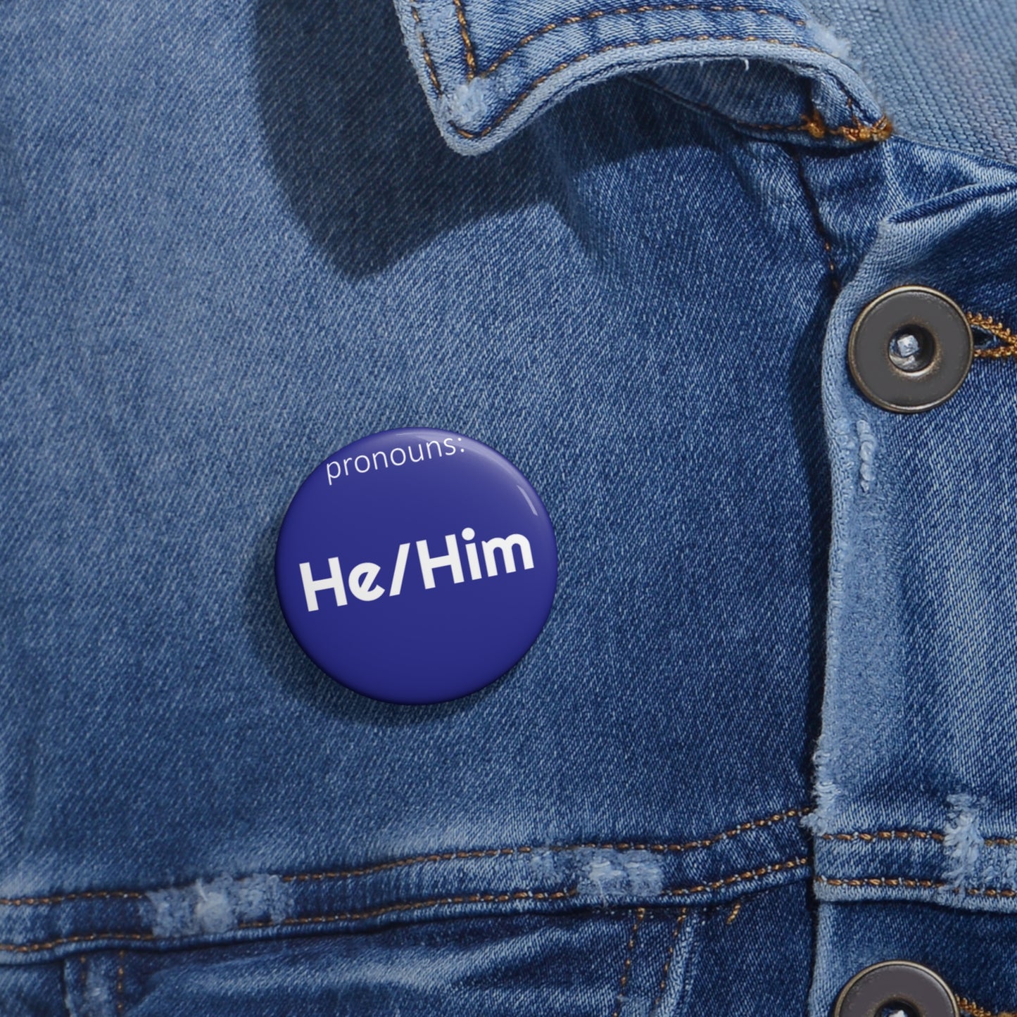 He/Him | Pronoun Pin | Pride Button