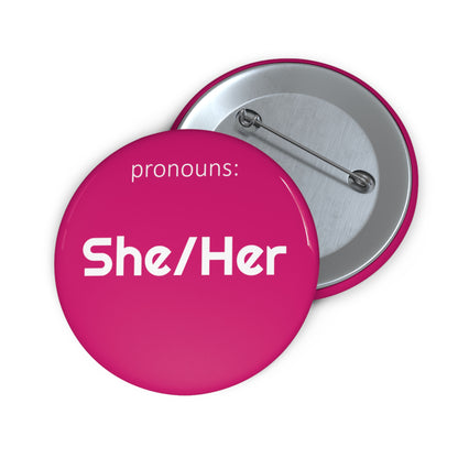She/Her | Pronoun Pin | Pride Button