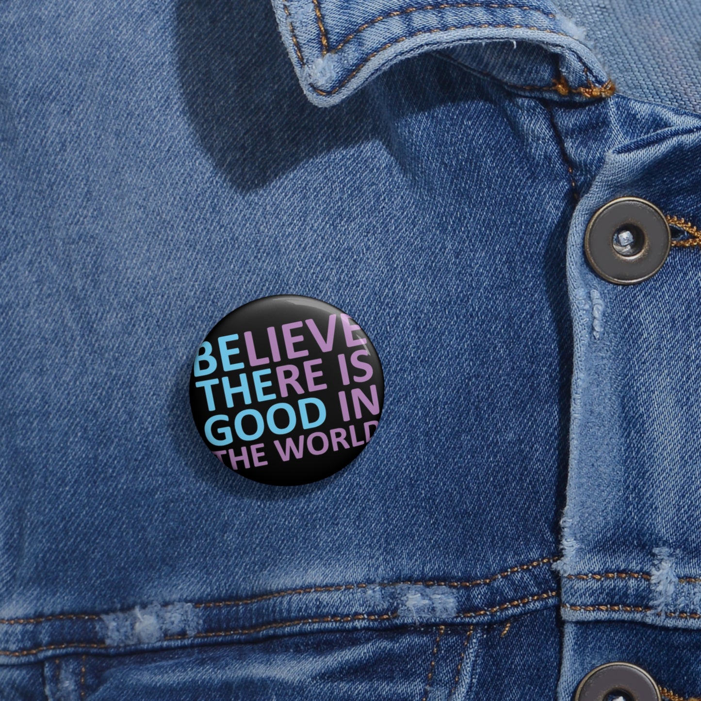 Be the Good | Hidden Message Inspirational Button