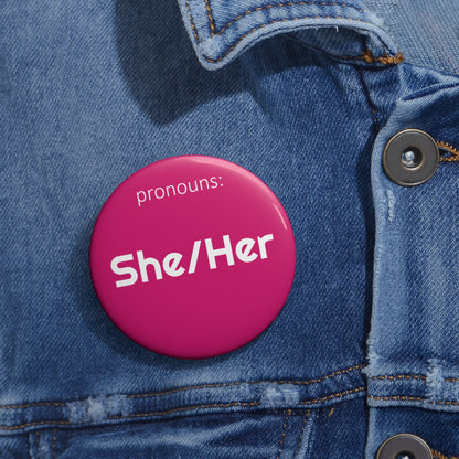 She/Her | Pronoun Pin | Pride Button