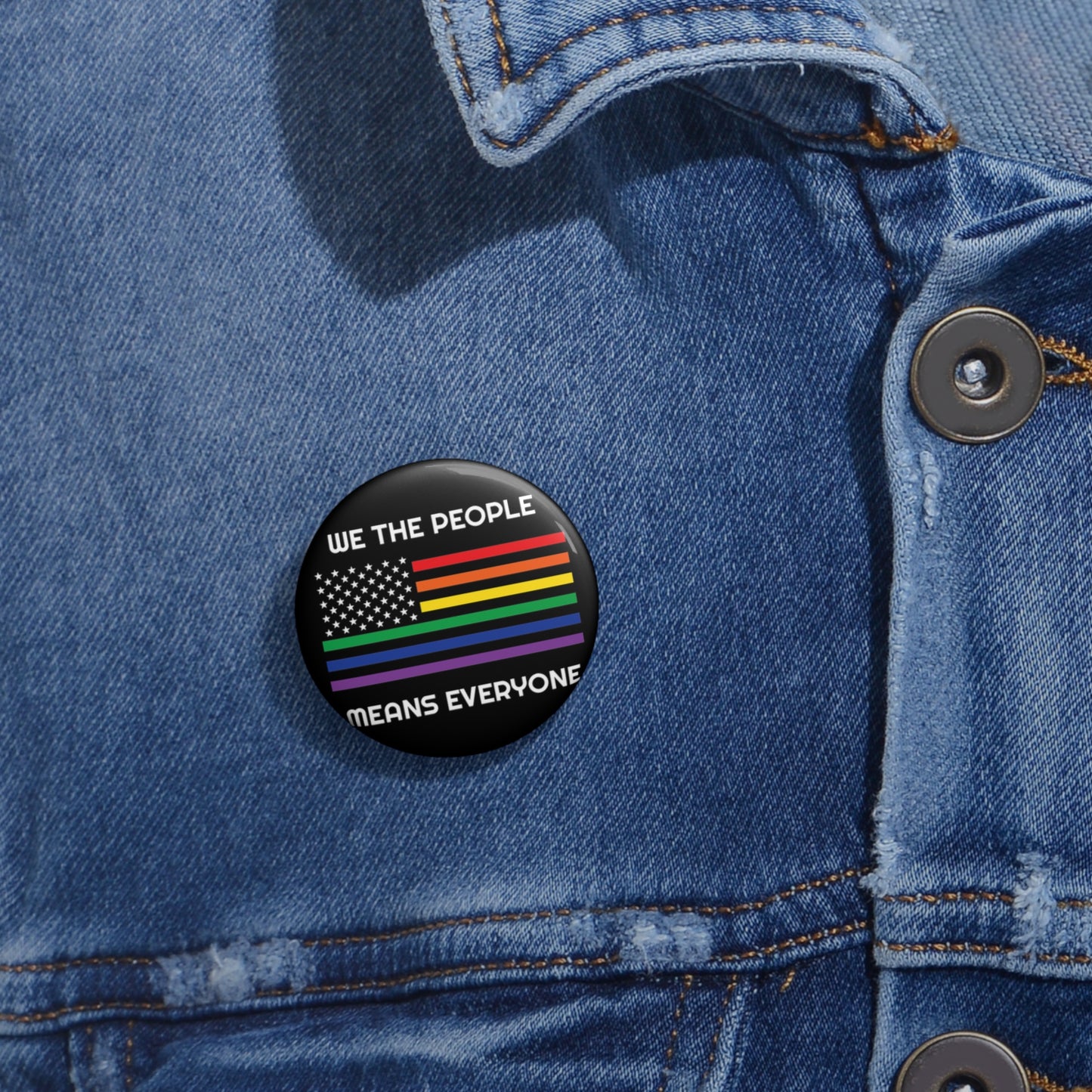 We the People Means Everyone | Pride Flag Button