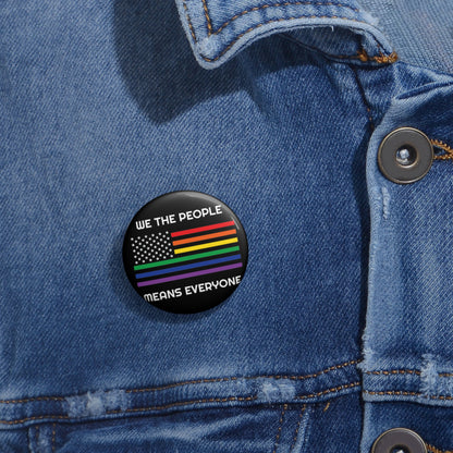 We the People Means Everyone | Pride Flag Button