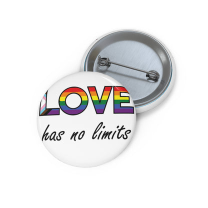 Love Has No Limits | Pride Button
