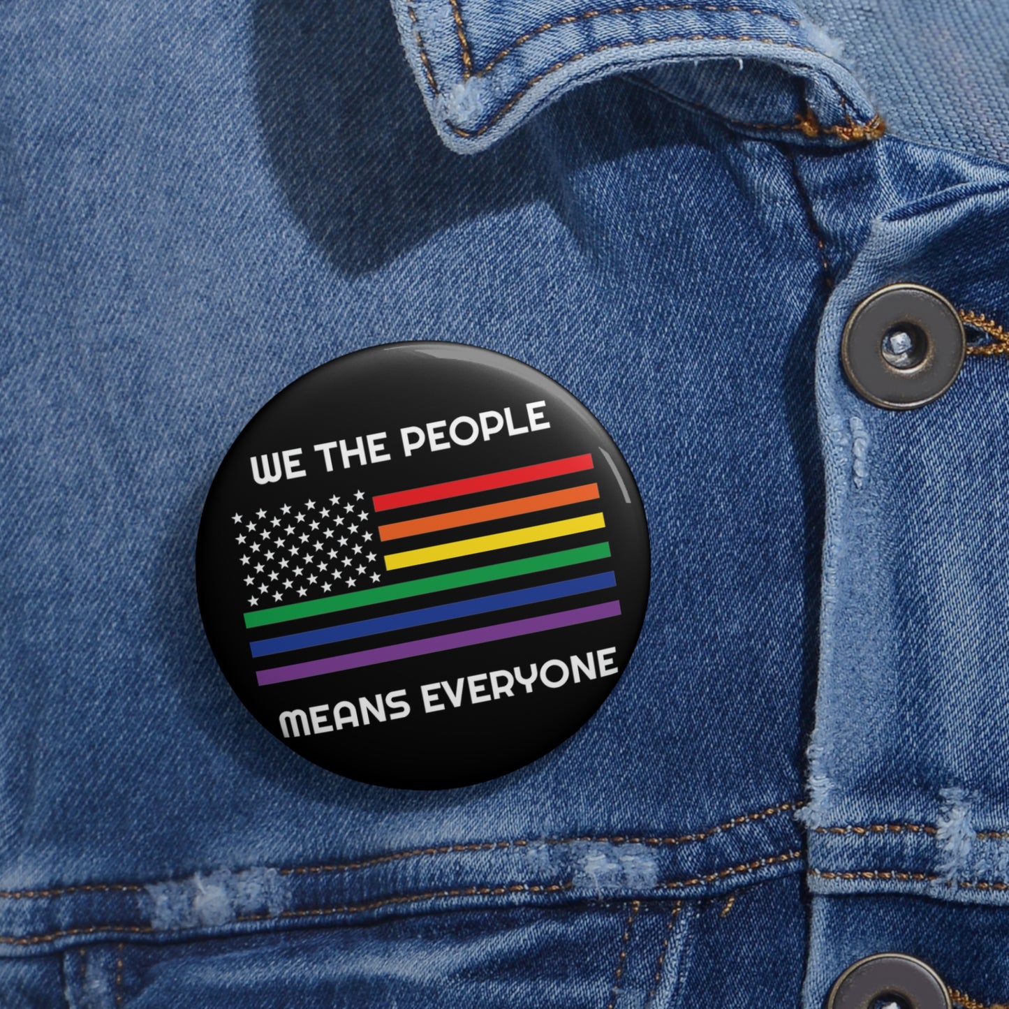 We the People Means Everyone | Pride Flag Button