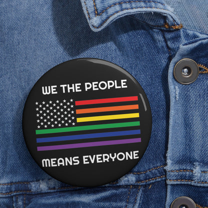 We the People Means Everyone | Pride Flag Button