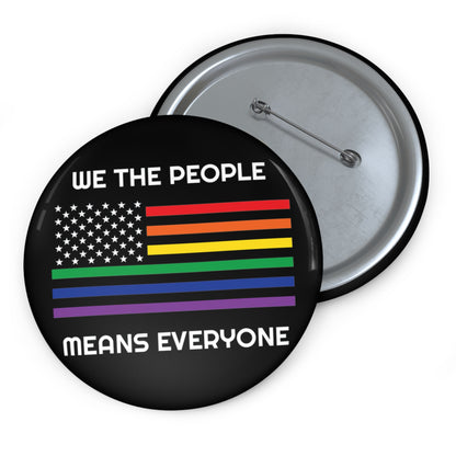 We the People Means Everyone | Pride Flag Button