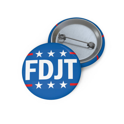 FDJT | Political Statement Pin Button